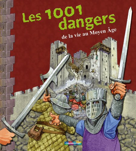 Les 1001 dangers de la vie au Moyen âge